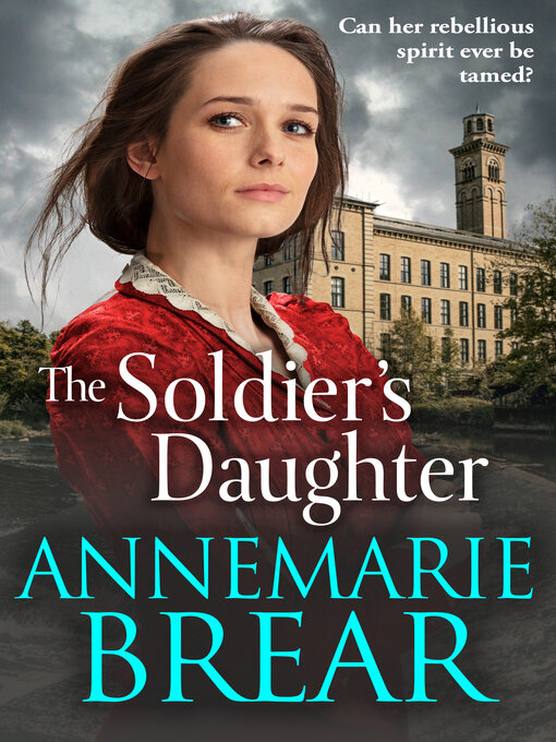 Title details for The Soldier's Daughter by AnneMarie Brear - Available